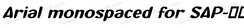 Arial monospaced for SAP字体转换